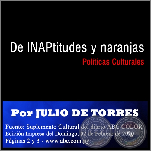 De INAPtitudes y naranjas - Por JULIO DE TORRES -  Domingo, 02 de Febrero de 2020